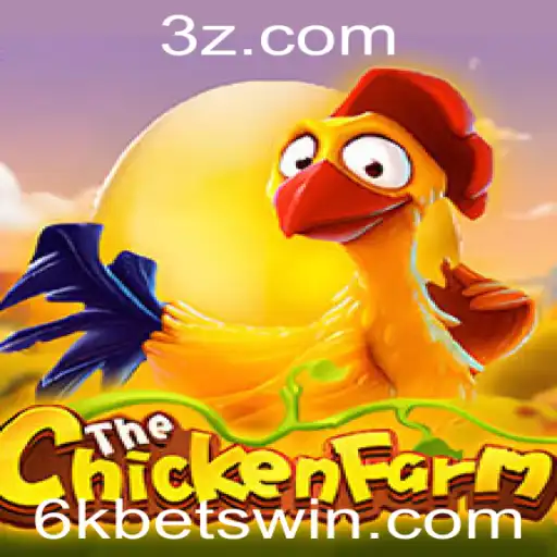 Descubra o Novo Fenômeno do Jogo ChickenFarm com Aposta 6k