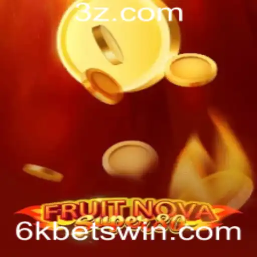 Discover the Thrills of FruitNovaSuper80 with 6k Bet