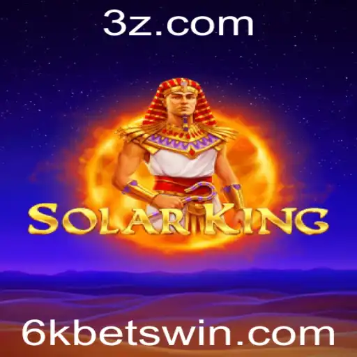Explorando SolarKing: O Mundo das Apostas de 6k em um Novo Jogo Empolgante